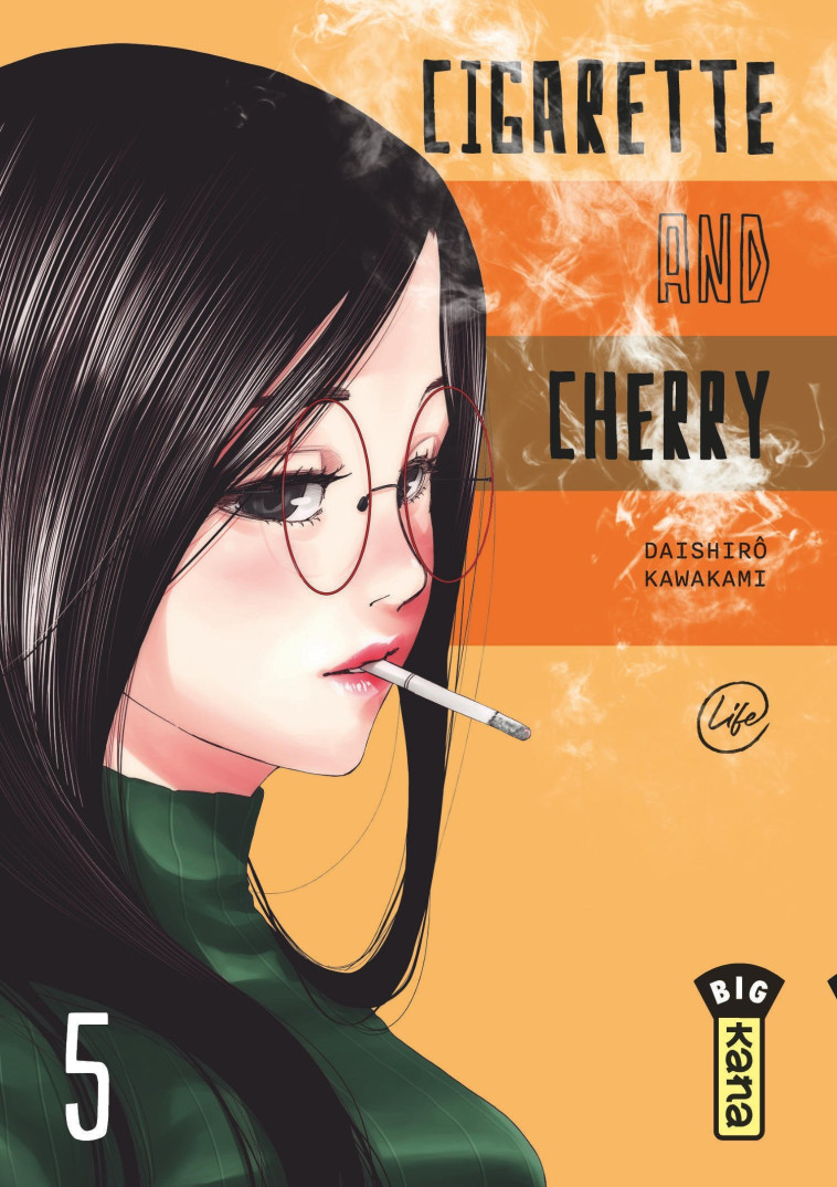 Cigarette and Cherry  - Tome 5 - Daishiro Kawakami Daishiro Kawakami, Daishiro Kawakami  - KANA