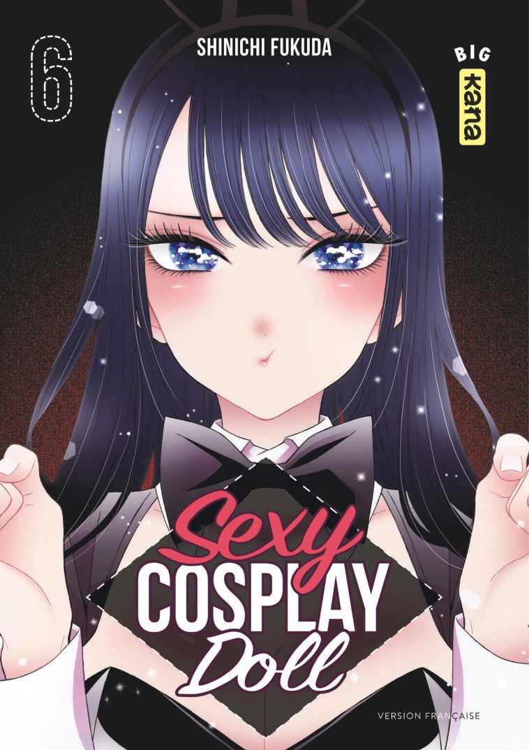 Sexy Cosplay Doll - Tome 6 - Shinichi Fukuda Shinichi Fukuda, Shinichi Fukuda  - KANA