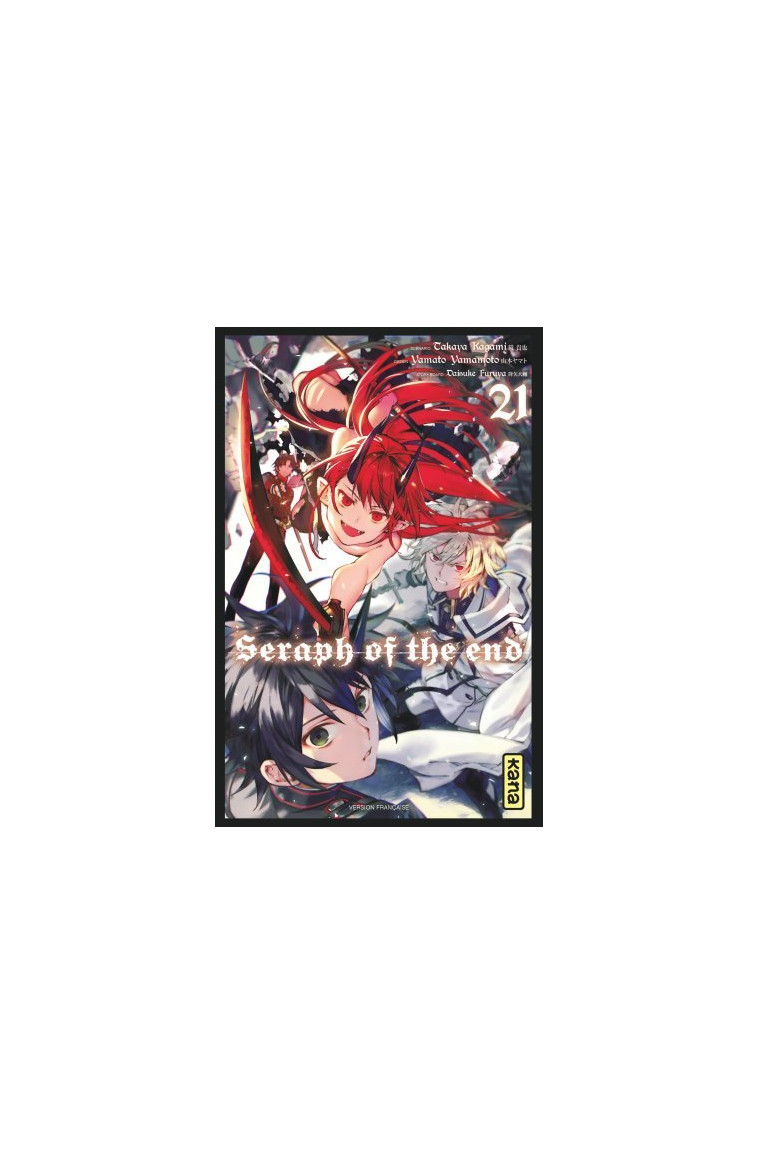 Seraph of the end - Tome 21 - Daisuke Furuya Daisuke Furuya, Takaya Kagami Takaya Kagami, Yamato Yamamoto Yamato Yamamoto, Daisuke Furuya , Takaya Kagami , Yamato Yamamoto  - KANA