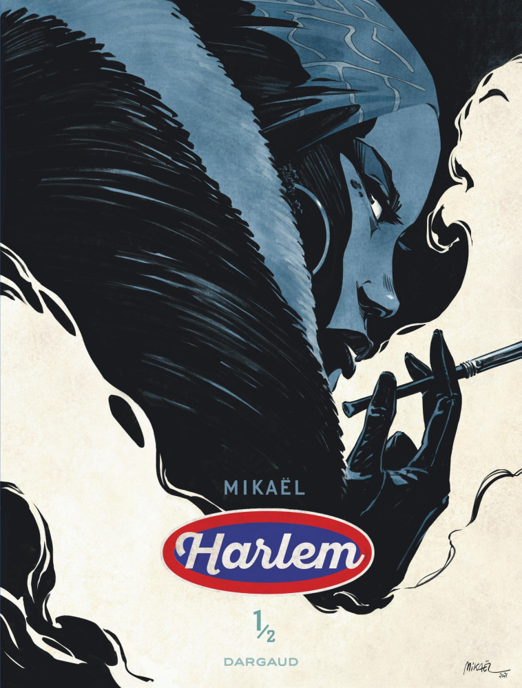 Harlem - Tome 1 - Mikaël Mikaël, Mikaël  - DARGAUD