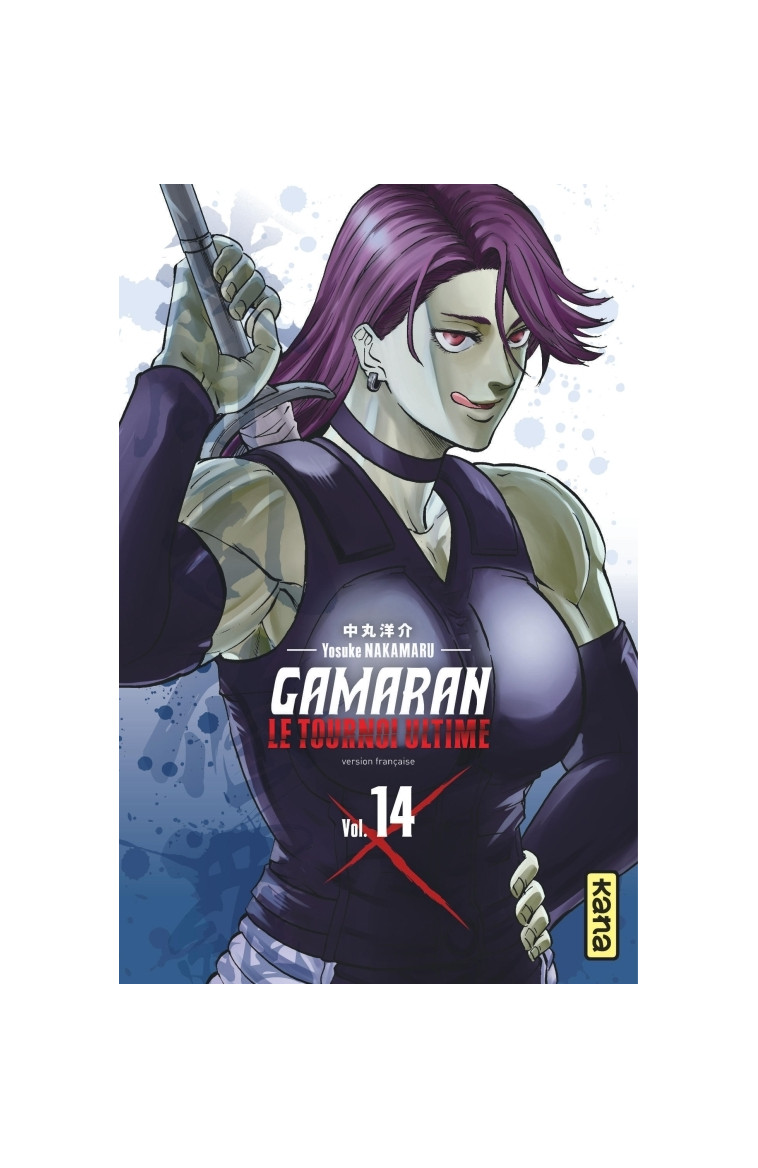 Gamaran - Le Tournoi Ultime - Tome 14 - Yosuke Nakamaru Yosuke Nakamaru, Yosuke Nakamaru  - KANA