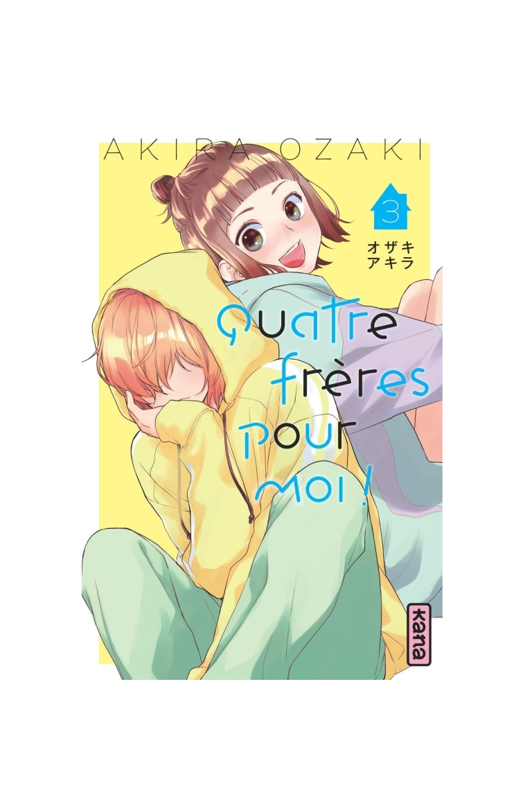 Quatre frères pour moi !  - Tome 3 - Akira Ozaki Akira Ozaki, Akira Ozaki  - KANA