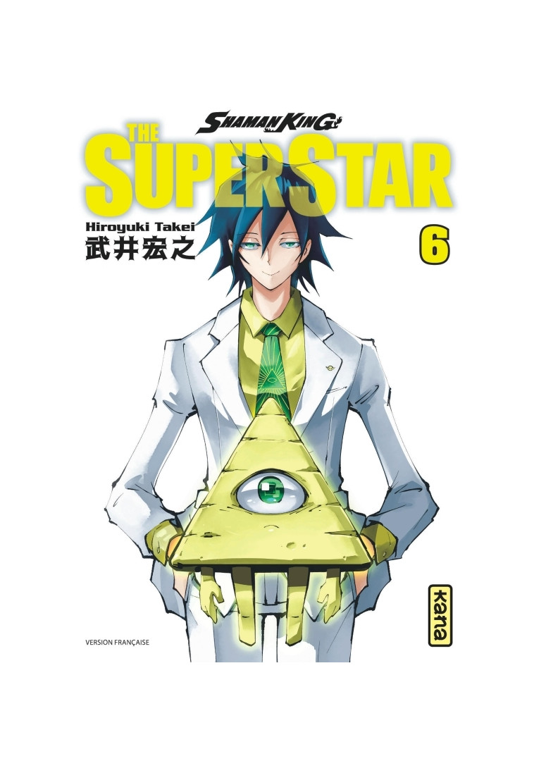 Shaman King - The Super Star - Tome 6 - Hiroyuki Takei Hiroyuki Takei, Hiroyuki Takei  - KANA