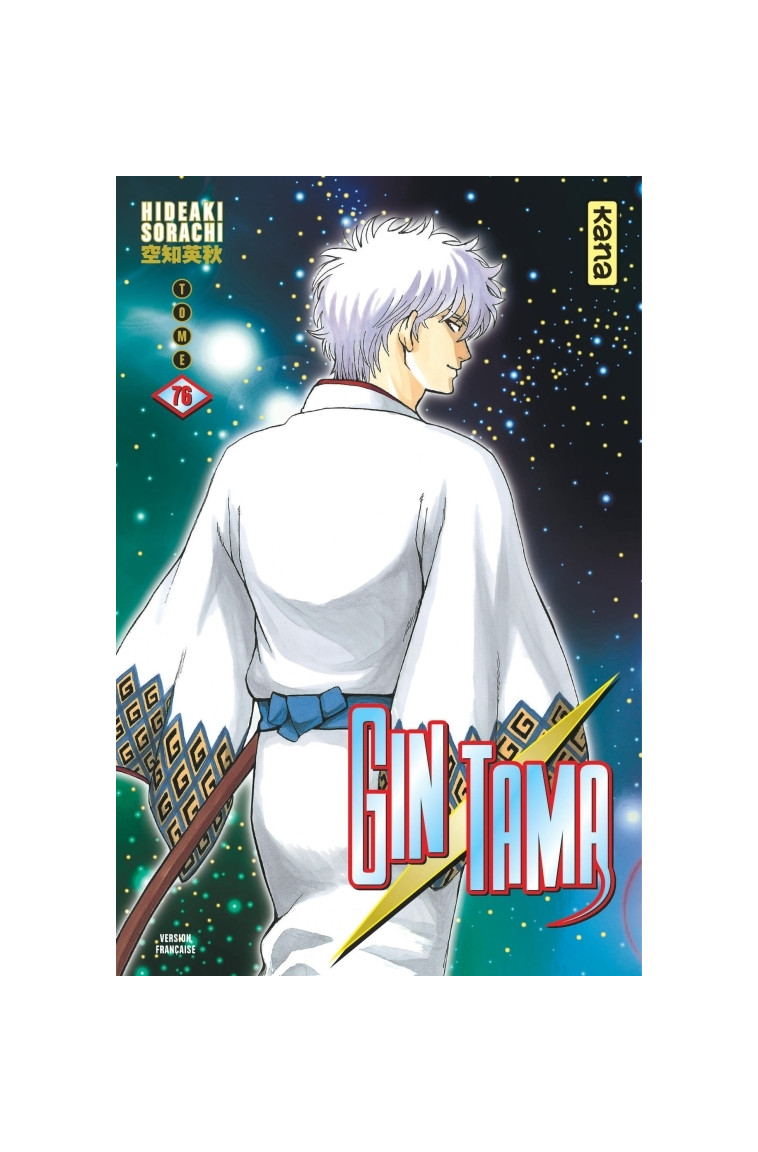 Gintama - Tome 76 - Hideaki Sorachi Hideaki Sorachi, Hideaki Sorachi  - KANA