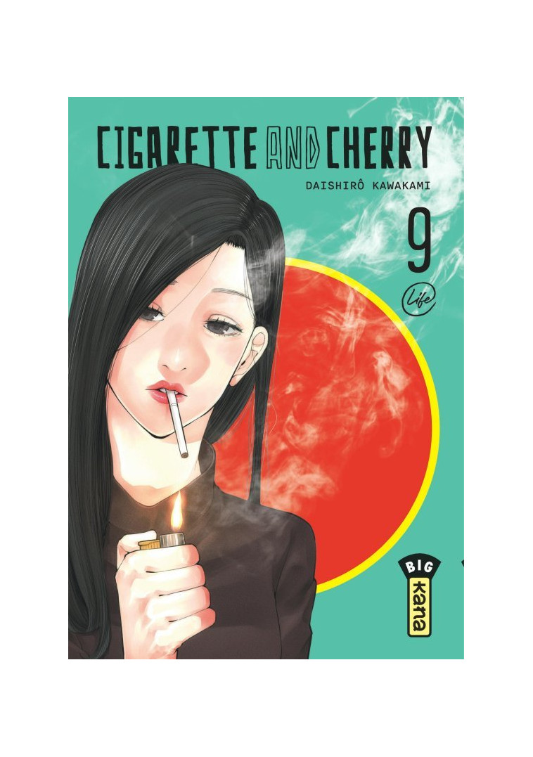 Cigarette and Cherry  - Tome 9 - Daishiro Kawakami Daishiro Kawakami, Daishiro Kawakami  - KANA