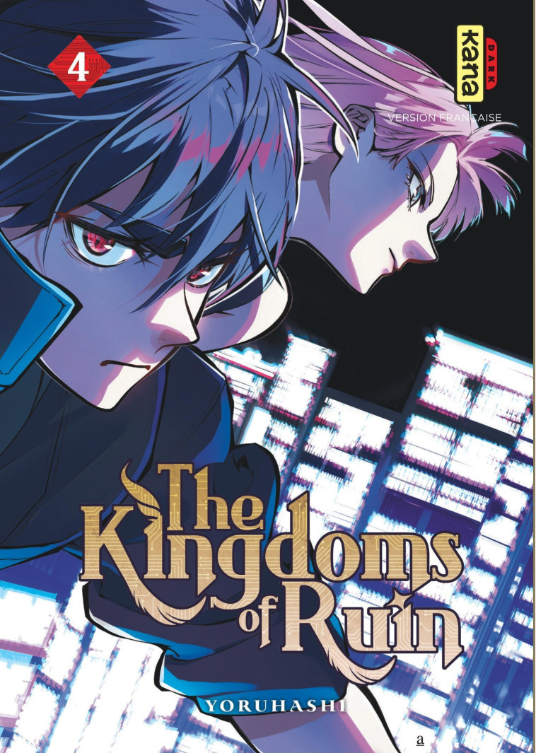 The Kingdoms of Ruin - Tome 4 - Yoruhashi Yoruhashi, Yoruhashi  - KANA