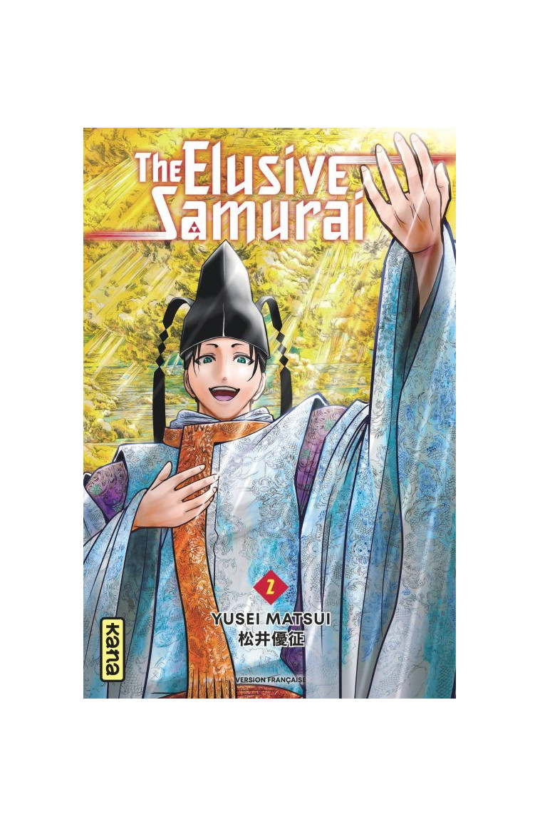 The Elusive Samurai - Tome 2 - Yusei Matsui Yusei Matsui, Yusei Matsui  - KANA