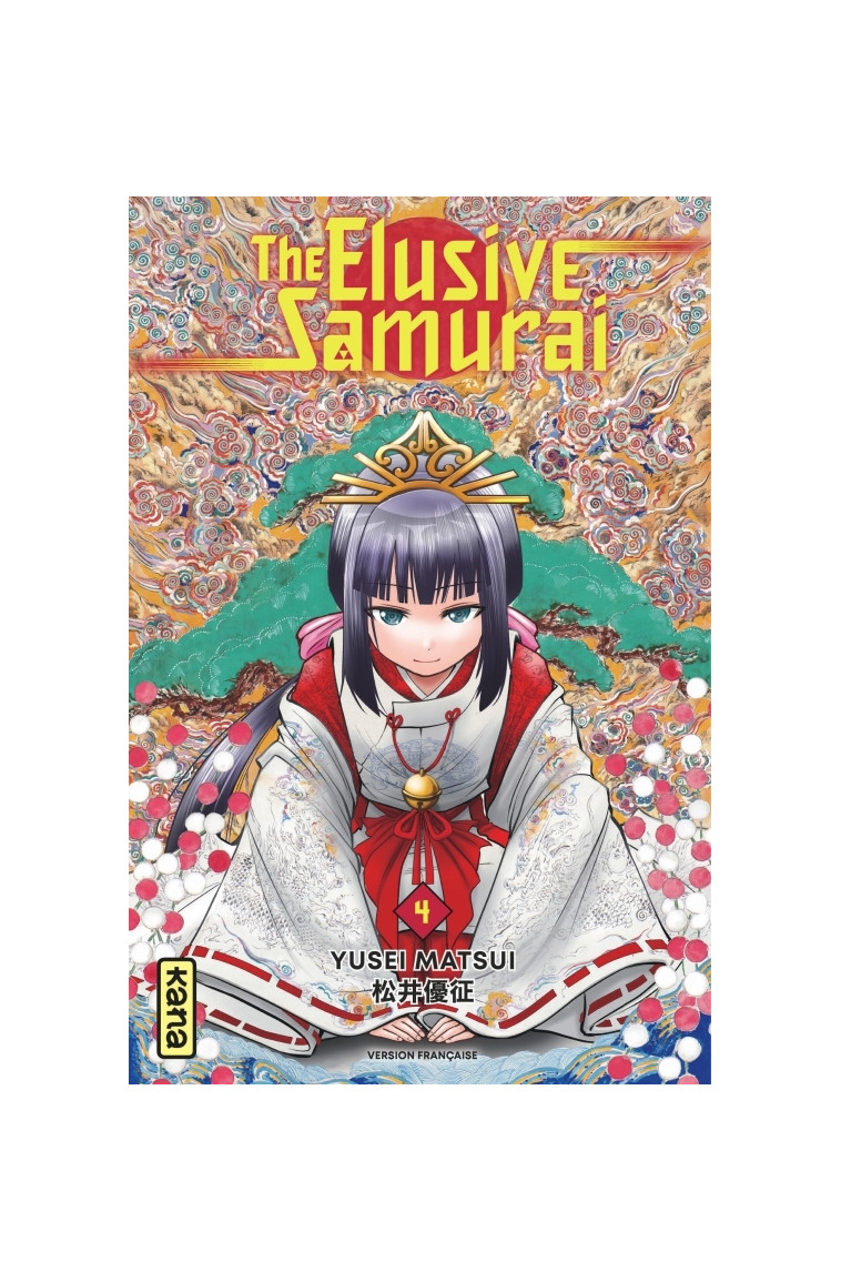 The Elusive Samurai - Tome 4 - Yusei Matsui Yusei Matsui, Yusei Matsui  - KANA