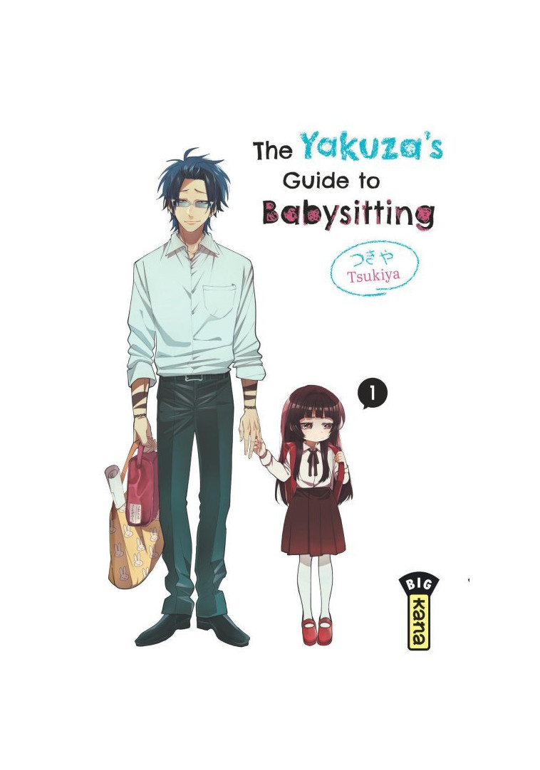 The Yakuza's guide to babysitting - Tome 1 - Tsukiya Tsukiya, Tsukiya  - KANA