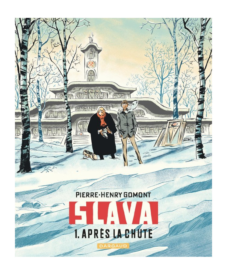 Slava - Tome 1 - Après la chute - Gomont Pierre-Henry Gomont Pierre-Henry - DARGAUD