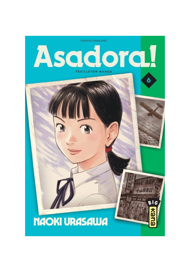 Asadora ! - Tome 6 - Naoki Urasawa Naoki Urasawa, NAOKI URASAWA  - KANA