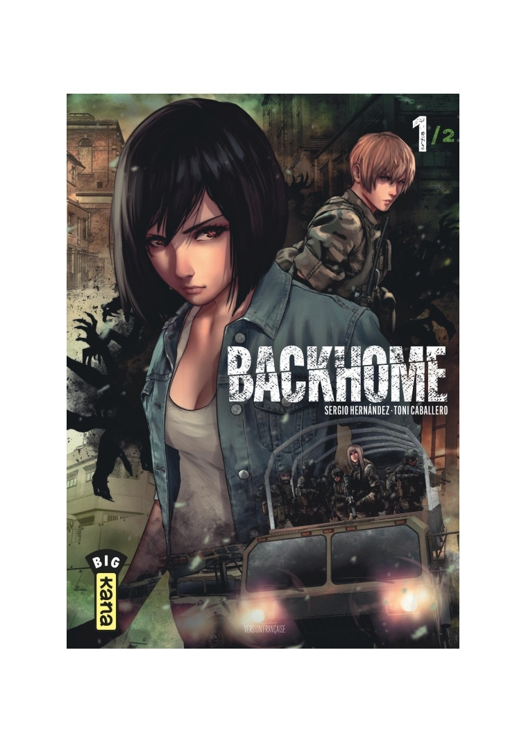 Backhome - Tome 1 - Sergio Hernández Sergio Hernández, Toni Caballero Toni Caballero, Sergio Hernández , Toni Caballero  - KANA