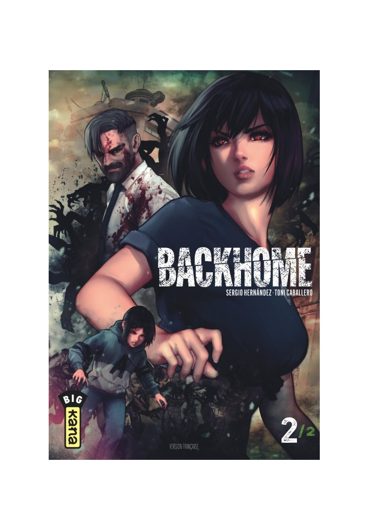 Backhome - Tome 2 - Sergio Hernández Sergio Hernández, Toni Caballero Toni Caballero, Sergio Hernández , Toni Caballero  - KANA