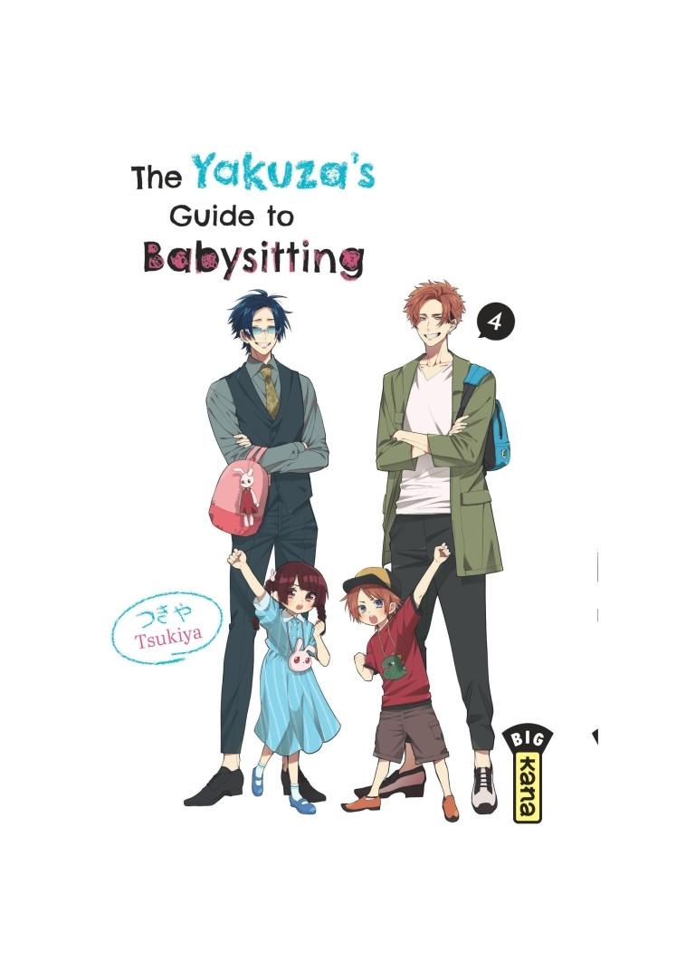 The Yakuza's guide to babysitting - Tome 4 - Tsukiya Tsukiya, Tsukiya  - KANA