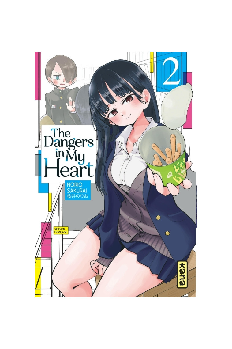 The Dangers in my heart - Tome 2 - SAKURAI Norio SAKURAI Norio, SAKURAI Norio  - KANA