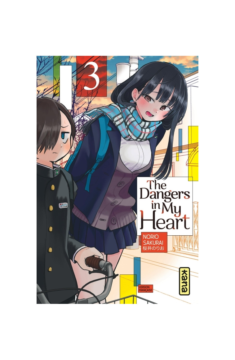 The Dangers in my heart - Tome 3 - SAKURAI Norio SAKURAI Norio, SAKURAI Norio  - KANA