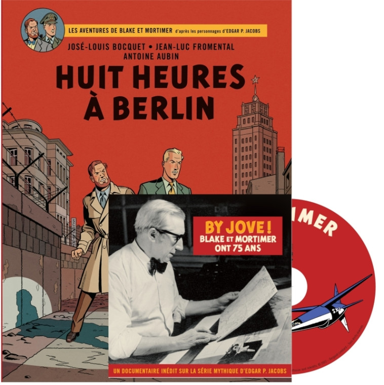 Blake & Mortimer - Tome 29 - Huit heures à Berlin / Edition spéciale (avec DVD) - Aubin Antoine Aubin Antoine, Bocquet José-Louis Bocquet José-Louis, Fromental Jean-Luc Fromental Jean-Luc, Aubin Antoine , Bocquet José-Louis , Fromental Jean-Luc  - BLAKE M