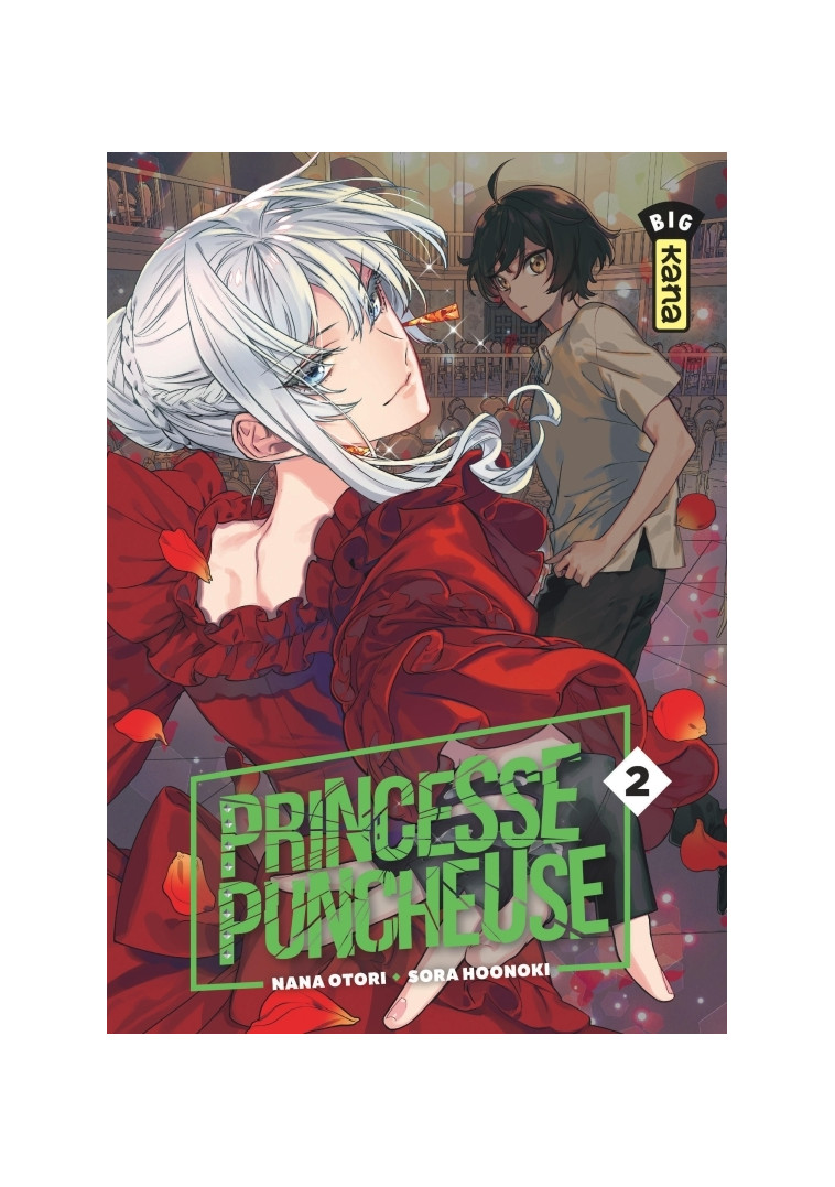 Princesse Puncheuse - Tome 2 - Nana Otori Nana Otori, Sora Hoonoki Sora Hoonoki, Nana Otori , Sora Hoonoki  - KANA