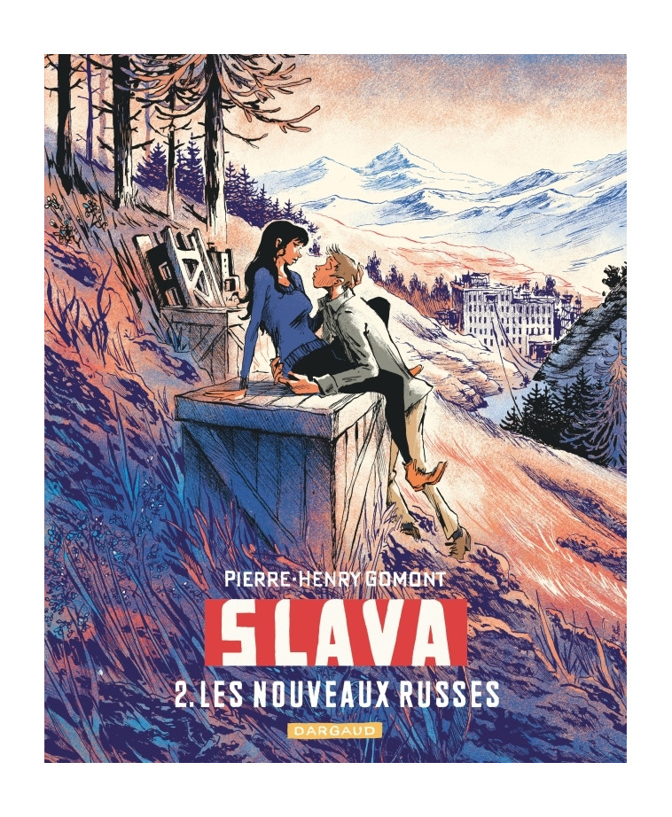 Slava - Tome 2 - Les nouveaux Russes - Gomont Pierre-Henry Gomont Pierre-Henry, Gomont Pierre-Henry  - DARGAUD