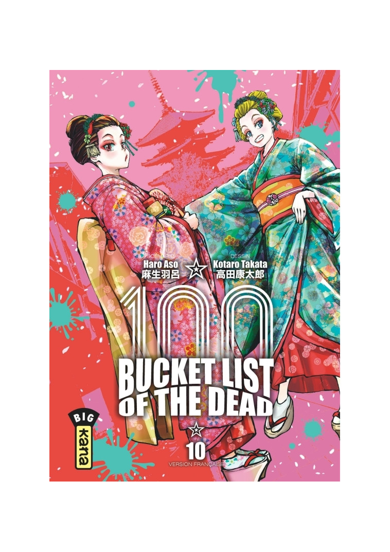 Bucket List of the dead - Tome 10 - Haro Aso Haro Aso, Kotaro Takata Kotaro Takata, Haro Aso , Kotaro Takata  - KANA