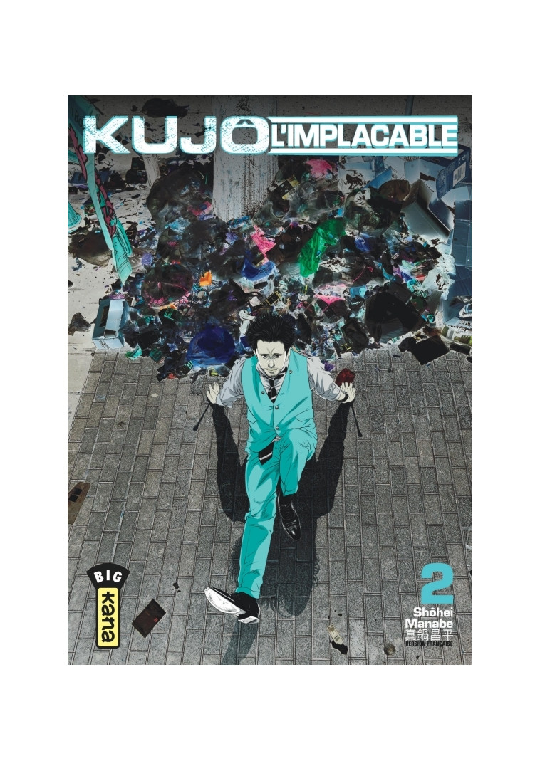 Kujô l'implacable - Tome 2 - Shôhei Manabe Shôhei Manabe, Shôhei Manabe  - KANA