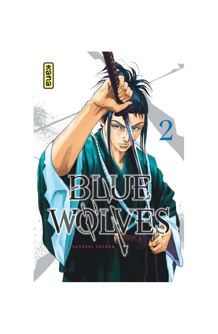 Blue Wolves - Tome 2 - Yasuda Tsuyoshi Yasuda Tsuyoshi, Yasuda Tsuyoshi  - KANA