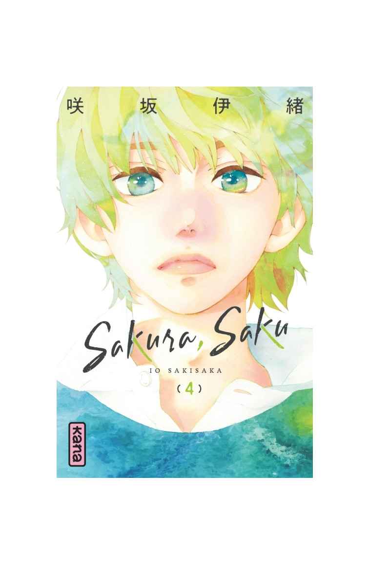 Sakura, Saku - Tome 4 - Io Sakisaka Io Sakisaka, Io Sakisaka  - KANA