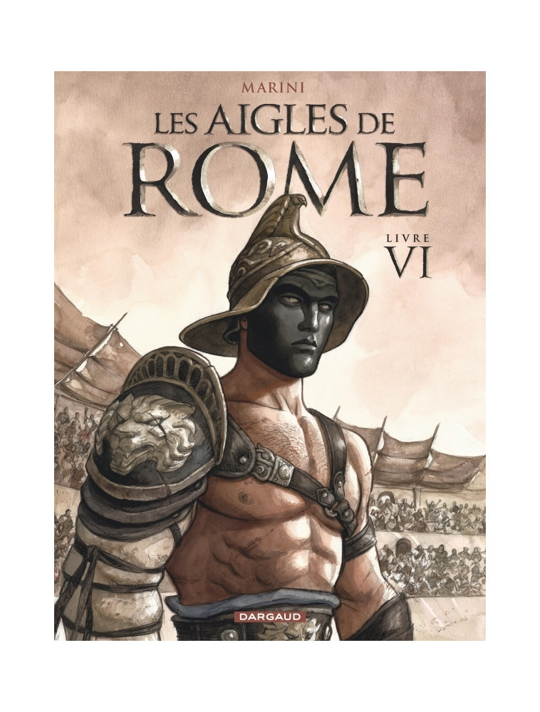 Les Aigles de Rome - Tome 6 - Marini Enrico Marini Enrico, Marini Enrico  - DARGAUD