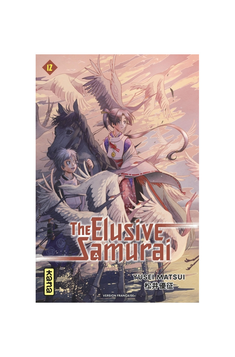 The Elusive Samurai - Tome 12 - Yusei Matsui Yusei Matsui, Yusei Matsui  - KANA