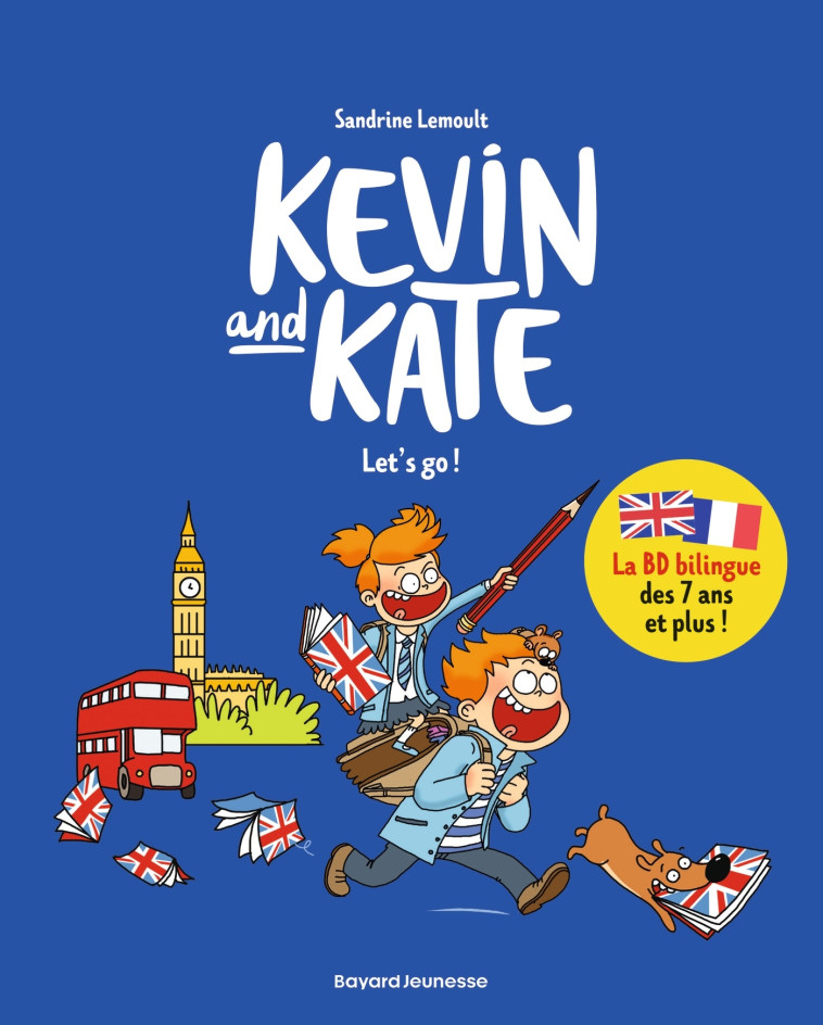 Kevin and Kate, Tome 01 - Lemoult Sandrine - BAYARD JEUNESSE