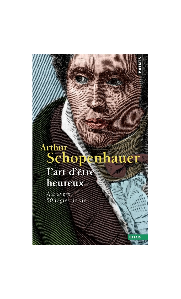 L'Art d'être heureux - Schopenhauer Arthur - POINTS