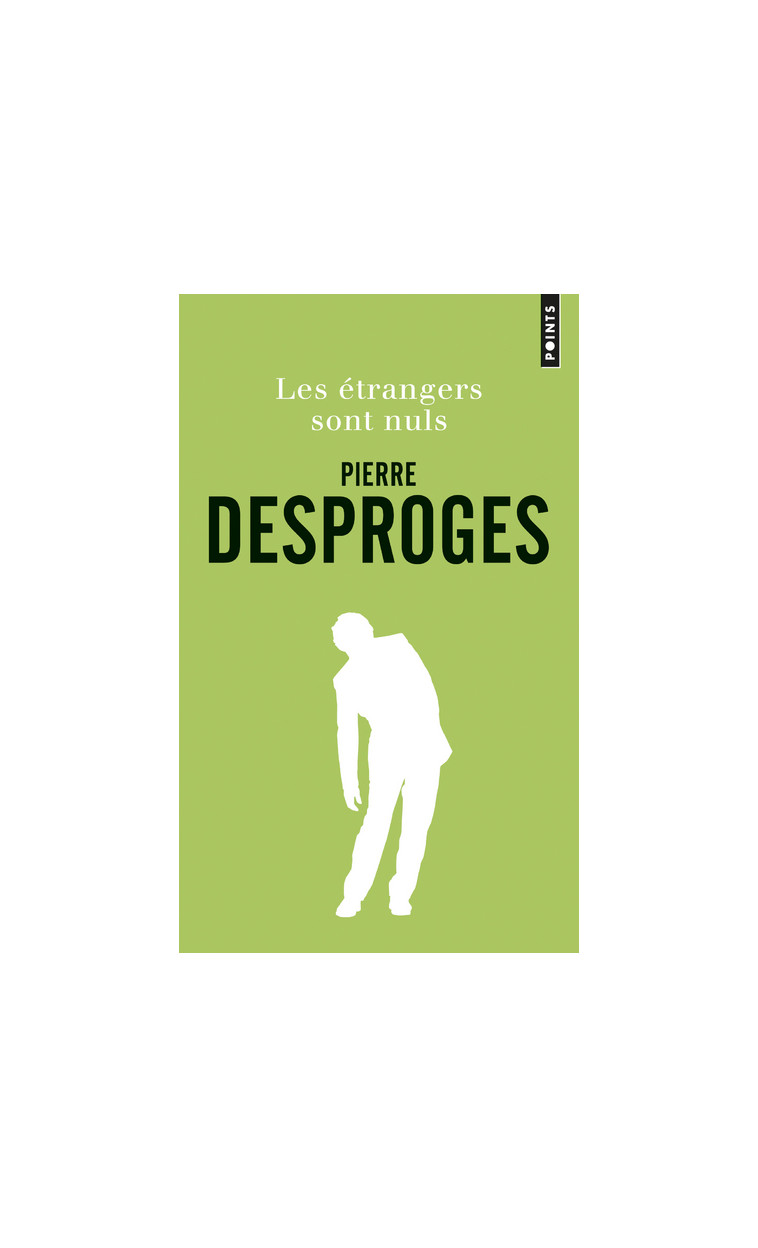 Les Étrangers sont nuls - Desproges Pierre - POINTS