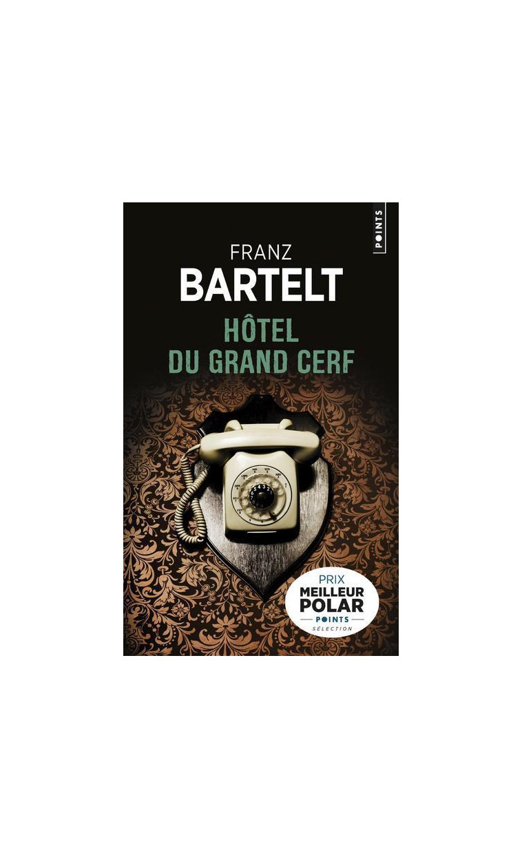 Hôtel du Grand Cerf - Bartelt Franz - POINTS