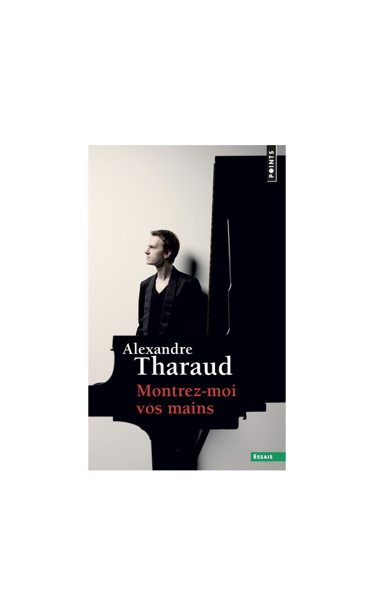 Montrez-moi vos mains - Tharaud Alexandre - POINTS