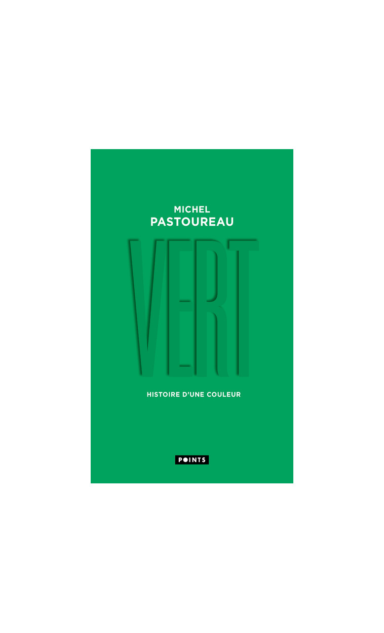 Vert - Pastoureau Michel - POINTS