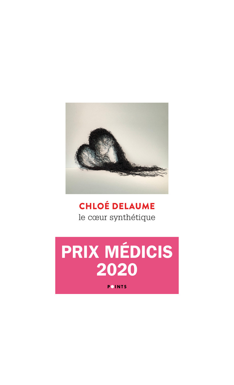 Le Coeur synthétique - Delaume Chloé - POINTS