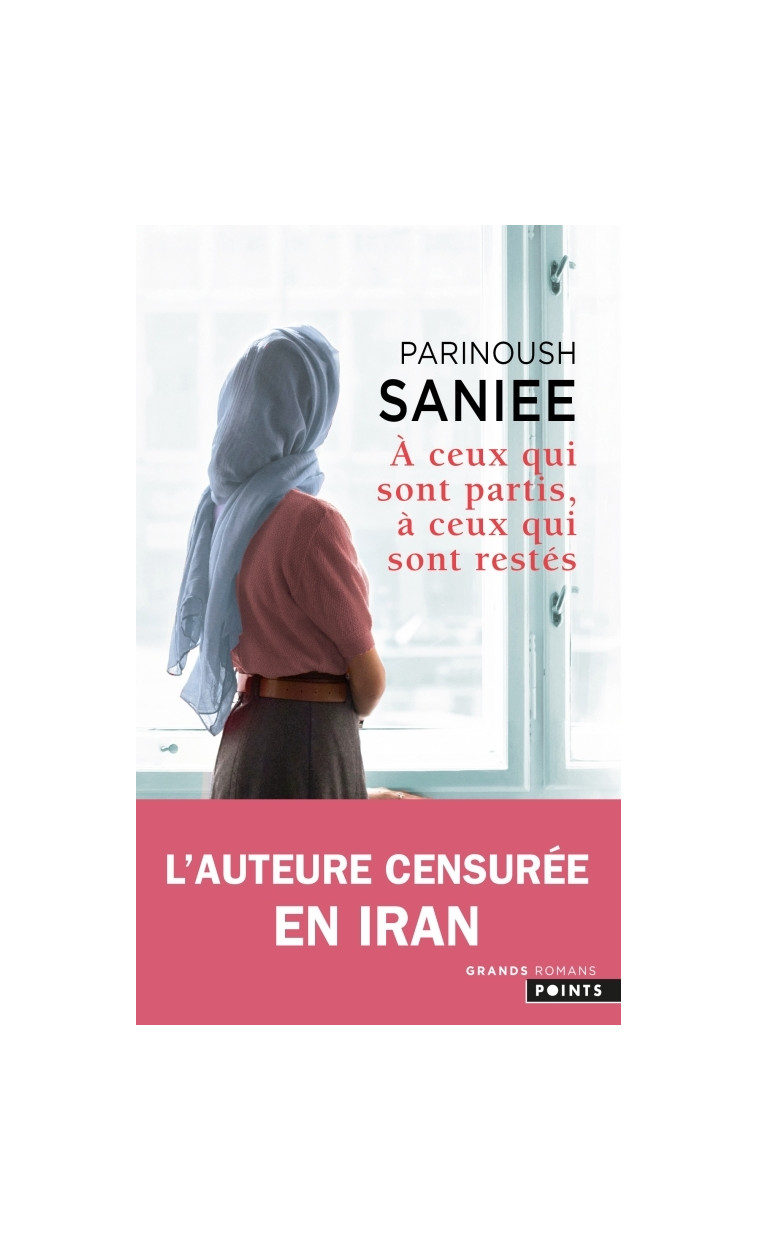 A ceux qui sont partis, à ceux qui sont restés - Saniee Parinoush - POINTS