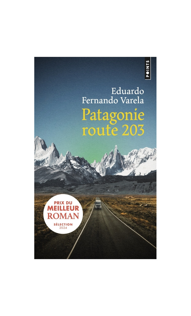 Patagonie route 203 - Varela Eduardo Fernando, Gaudry François - POINTS