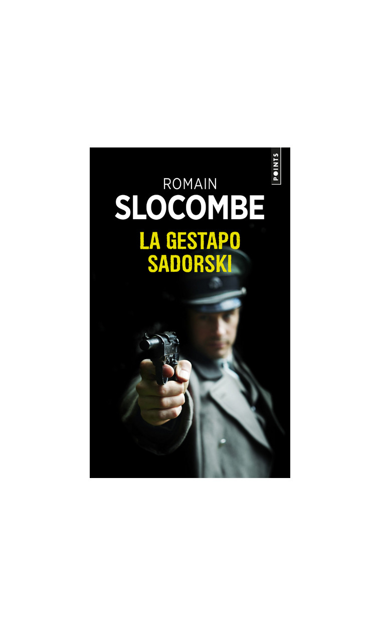 La Gestapo Sadorski - Slocombe Romain - POINTS