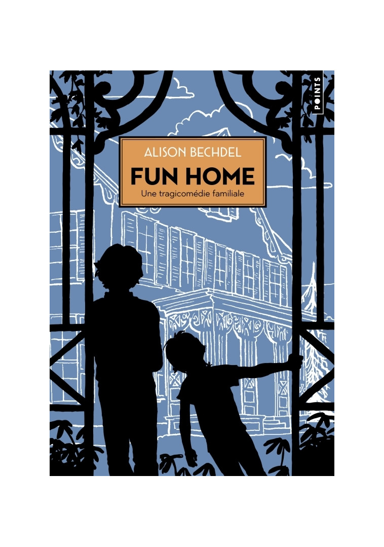 Fun home. Une tragicomédie familiale - Bechdel Alison - POINTS