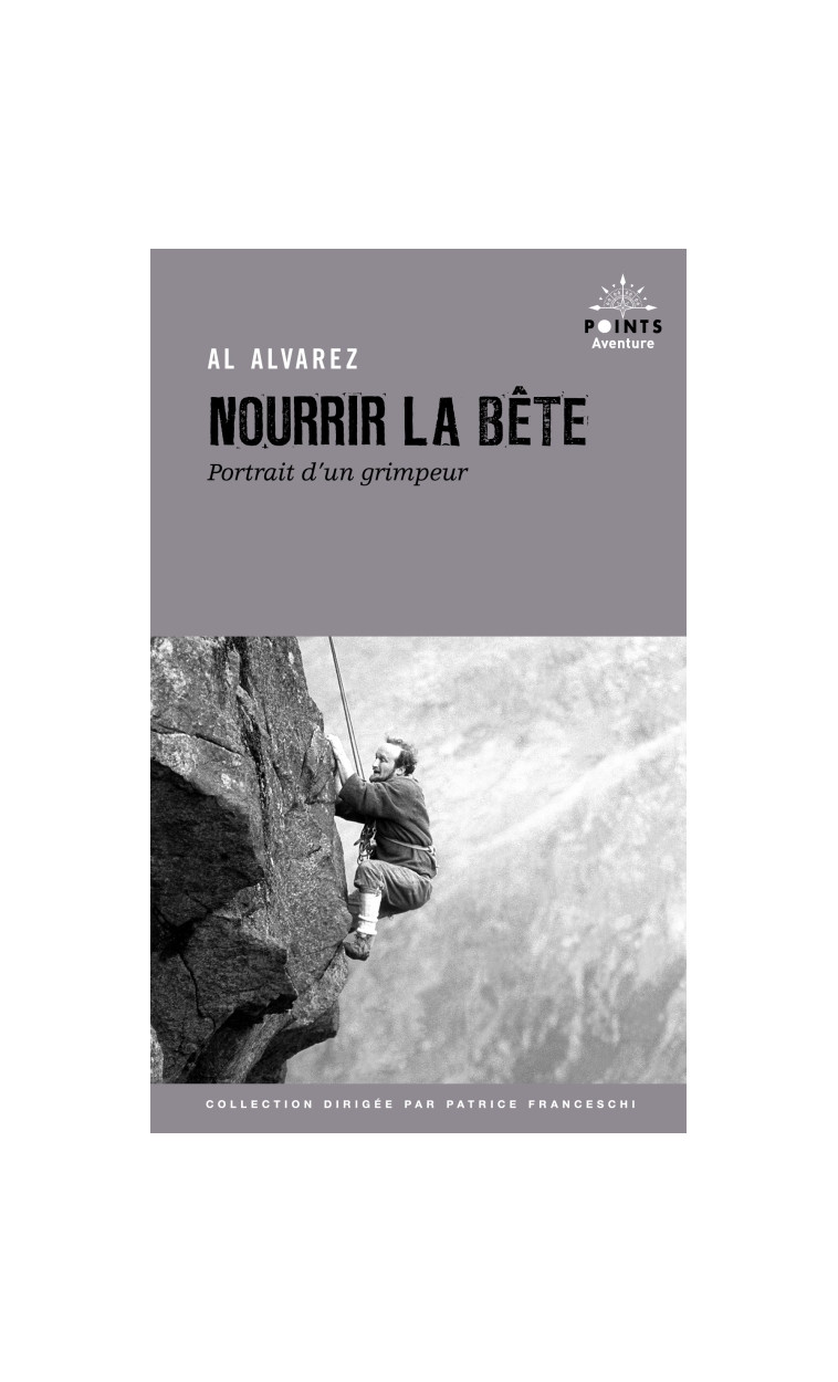 Nourrir la bête - Alvarez Al - POINTS