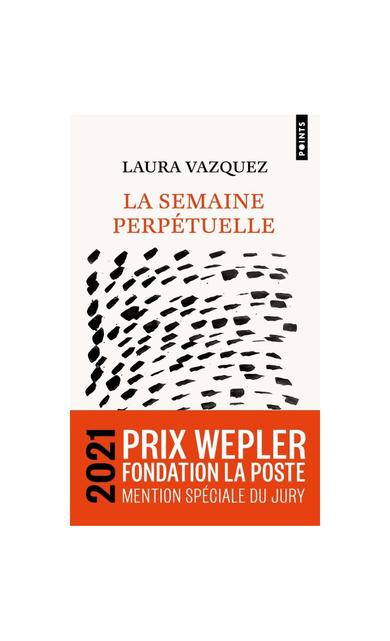 La Semaine perpétuelle - Vazquez Laura - POINTS