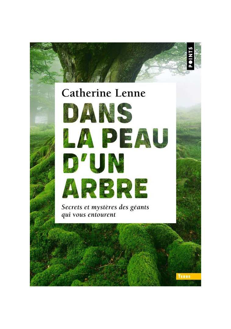 Dans la peau d'un arbre - Lenne Catherine - POINTS