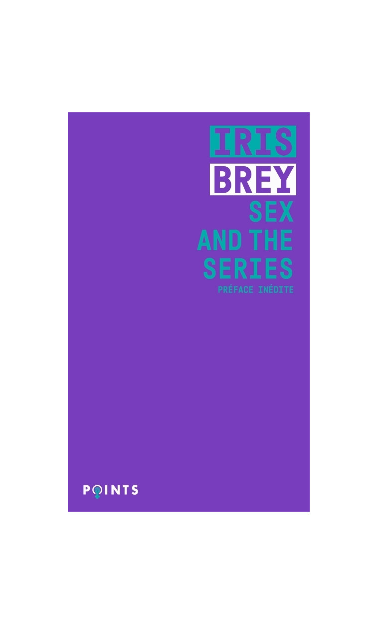 Sex and the series - Brey Iris - POINTS