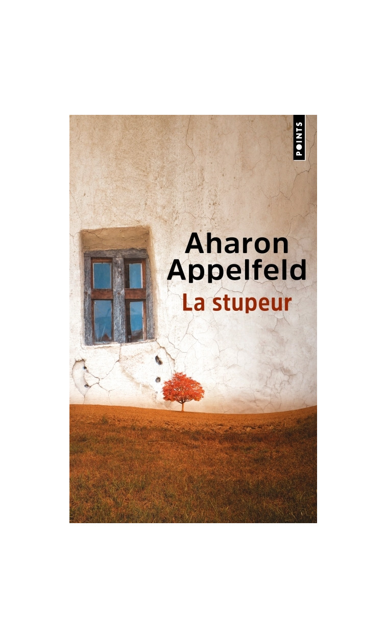 La Stupeur - Appelfeld Aharon - POINTS