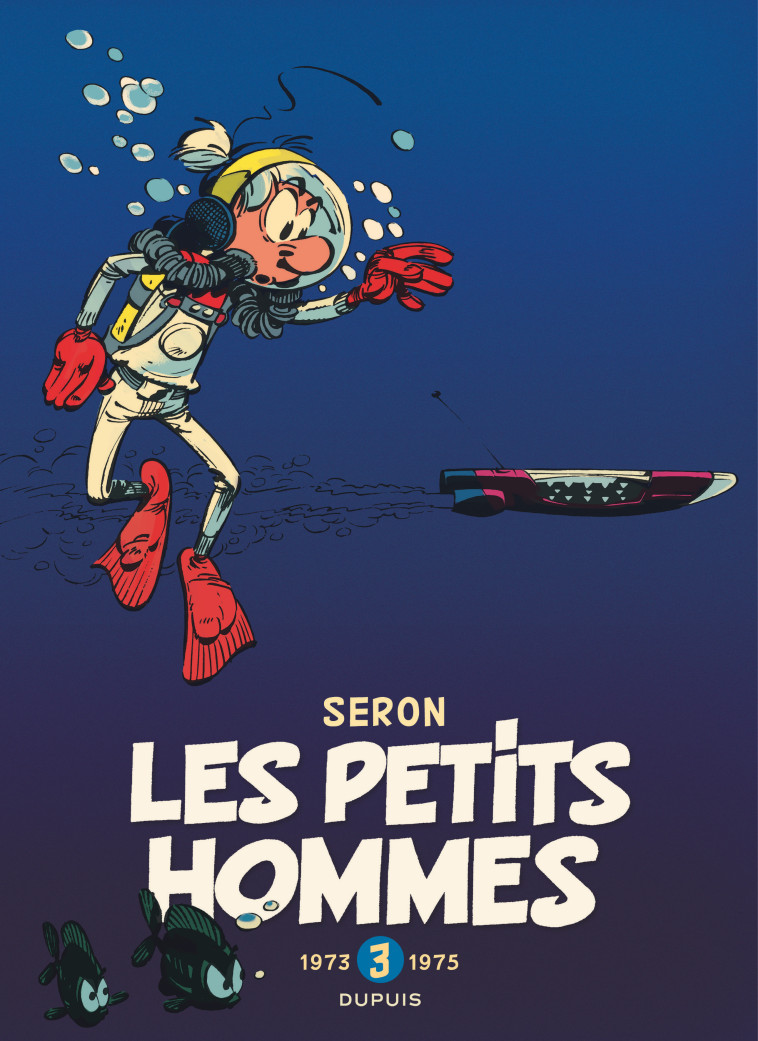 Les Petits Hommes - L'intégrale - Tome 3 - 1973-1975 - SERON SERON, Hao Hao - DUPUIS