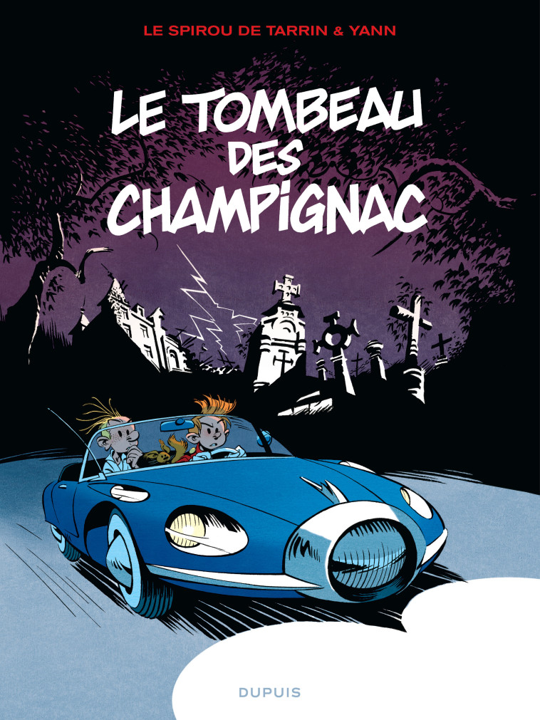 Le Spirou de ... - Tome 3 - Le tombeau des Champignac (réédition) - YANN YANN, TARRIN TARRIN, Yann , Tarrin  - DUPUIS