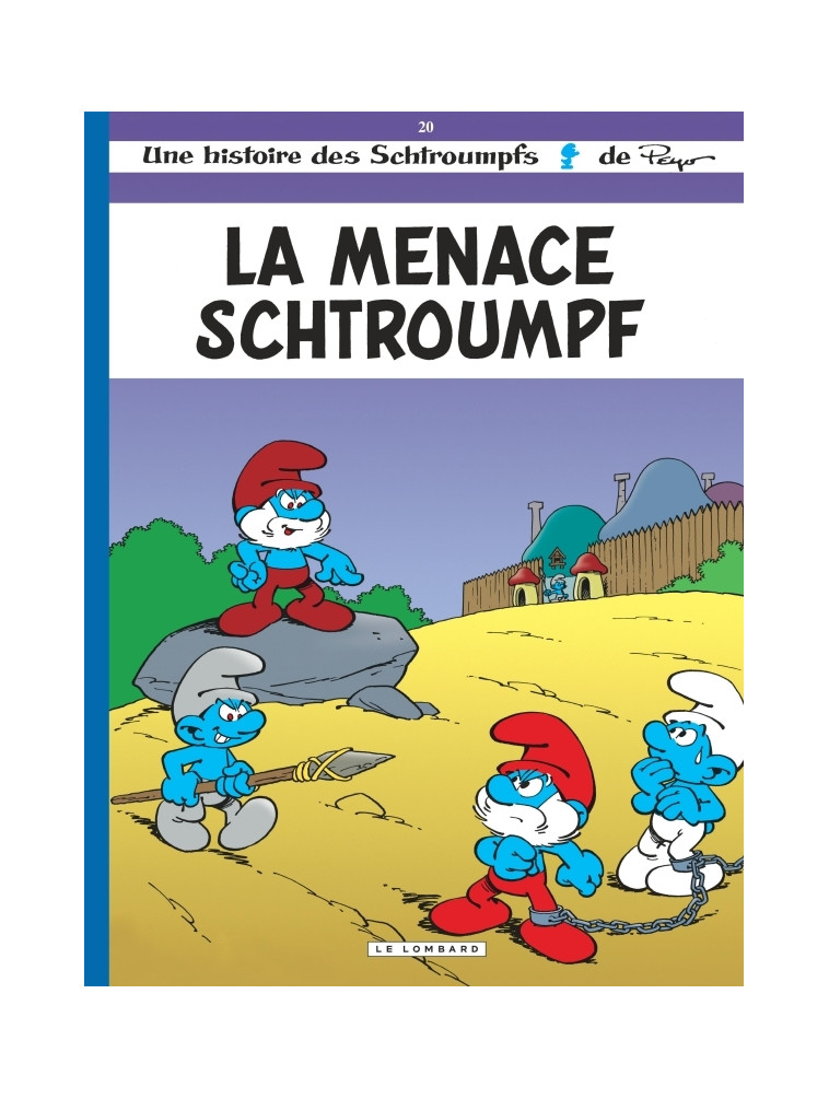 Les Schtroumpfs Lombard - Tome 20 - La Menace Schtroumpf - Culliford Thierry Culliford Thierry, maury maury, Parthoens Parthoens, Culliford Thierry , Maury , Parthoens  - LOMBARD