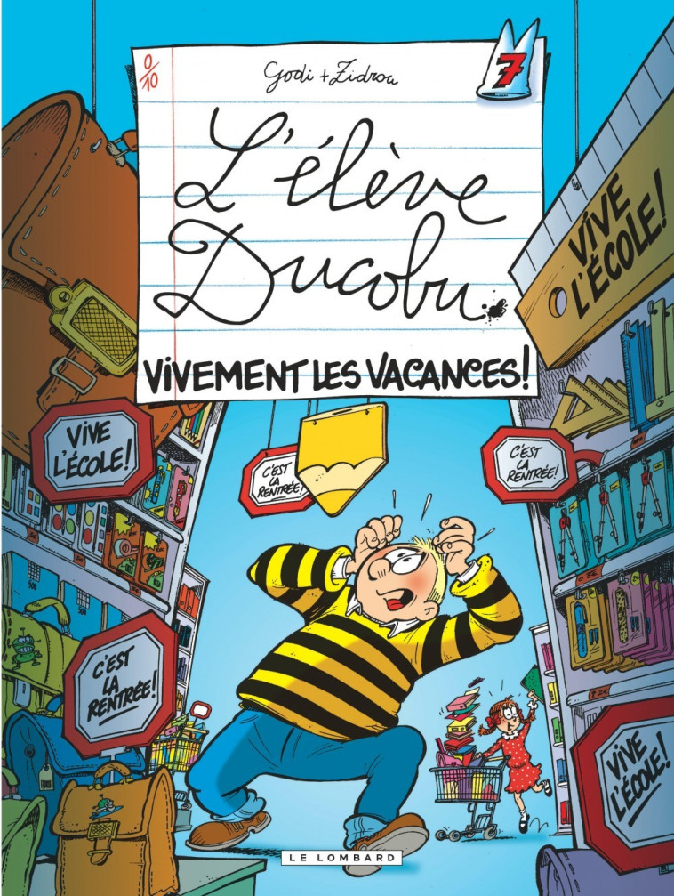 Ducobu  - Tome 7 - Vivement les vacances ! - Zidrou Zidrou, Godi Godi, Zidrou , Godi  - LOMBARD