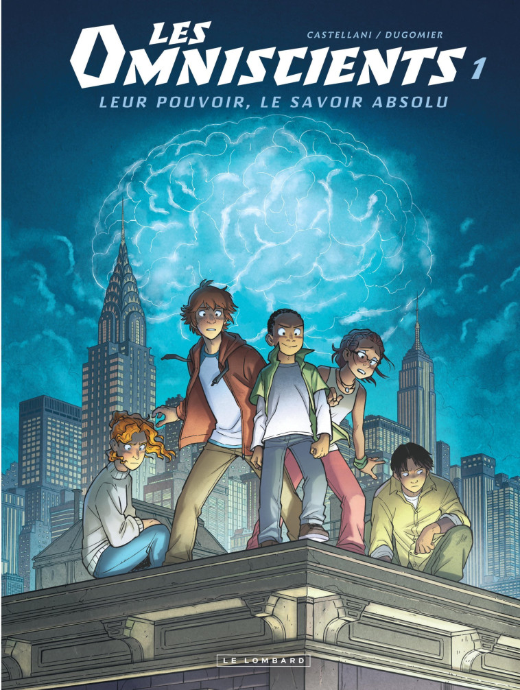 Les Omniscients - Tome 1 - Phénomènes - Dugomier Dugomier, Castellani Renata Castellani Renata, Dugomier , Castellani Renata  - LOMBARD